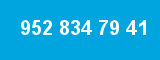 952 834 79 41